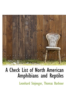 A Check List of North American Amphibians and Reptiles